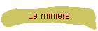 Le miniere