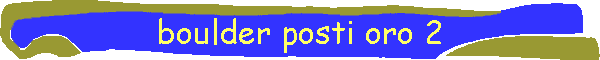 boulder posti oro 2