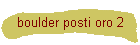 boulder posti oro 2