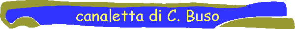 canaletta di C. Buso