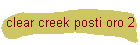 clear creek posti oro 2