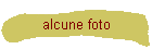 alcune foto