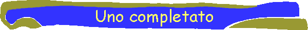 Uno completato