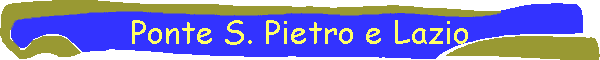 Ponte S. Pietro e Lazio